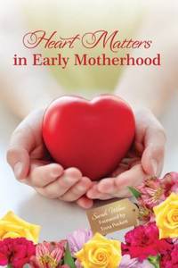 Heart Matters in Early Motherhood
