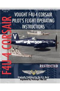Vought F4U-4 Corsair Pilot's Flight Operating Instructions