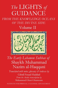 The Lights of Guidance from the Knowledge Oceans of the Divine Side, Volume 2