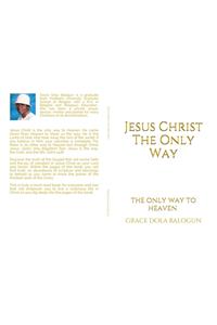 Jesus Christ the Only Way