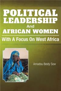 Political Leadership And African Women