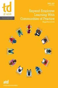 Expand Employee Learning With Communities of Practice