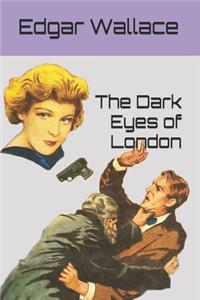 The Dark Eyes of London