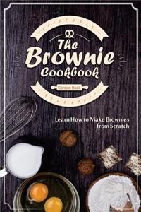 The Brownie Cookbook: Learn How to Make Brownies from Scratch