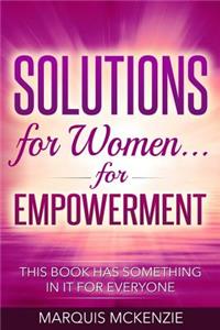Solutions for Women ... for Empowerment
