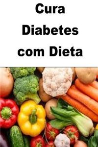 Cura Diabetes com Dieta