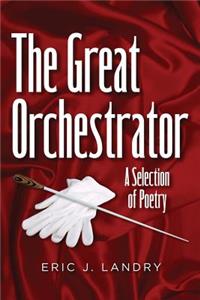 The Great Orchestrator: This Is a Story That