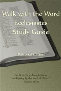 Walk with the Word Ecclesiastes Study Guide
