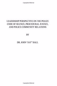 Leadership Perspective on the Police Code of Silence
