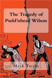 Tragedy of Pudd'nhead Wilson