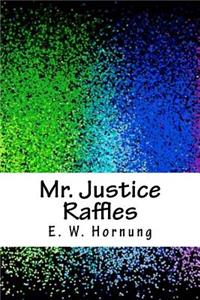 Mr. Justice Raffles