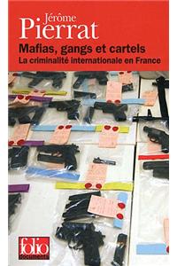 Mafias, Gangs ET Cartels