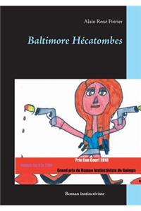 Baltimore Hécatombes