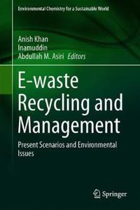 E-Waste Recycling and Management