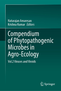 Compendium of Phytopathogenic Microbes in Agro-Ecology
