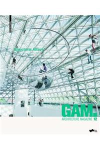 GAM 12: Structural Affairs