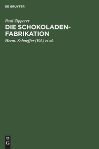 Die Schokoladen-Fabrikation