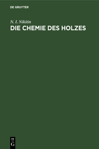 Die Chemie Des Holzes