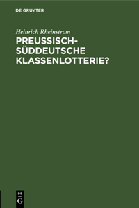 Preussisch-Süddeutsche Klassenlotterie?