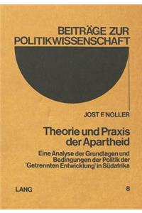 Theorie und Praxis der Apartheid