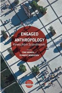 Engaged Anthropology: Views from Scandinavia