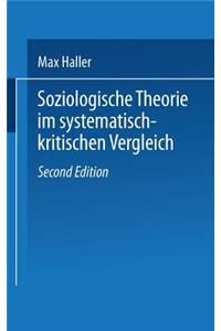 Soziologische Theorie Im Systematisch-Kritischen Vergleich