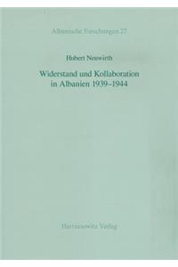 Widerstand Und Kollaboration in Albanien 1939-1944