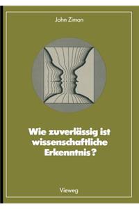 Wie Zuverlässig Ist Wissenschaftliche Erkenntnis?