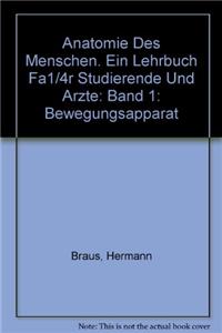 Anatomie Des Menschen. Ein Lehrbuch Fa1/4r Studierende Und A