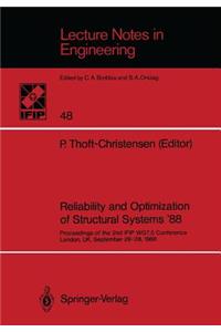 Reliability and Optimization of Structural Systems '88