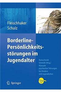 Borderline-Persönlichkeitsstörungen im Jugendalter