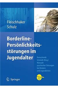 Borderline-Persönlichkeitsstörungen Im Jugendalter