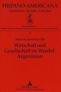 Wirtschaft Und Gesellschaft Im Wandel: Argentinien
