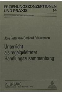 Unterricht als regelgeleiteter Handlungszusammenhang