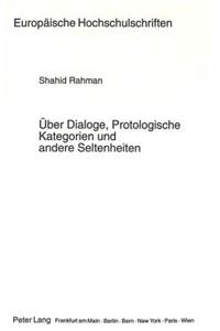 Ueber Dialoge, Protologische Kategorien Und Andere Seltenheiten