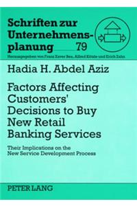 Factors Affecting Customers’ Decisions to Buy Retail Banking Services