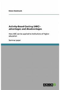 Activity-Based Costing (ABC) - advantages and disadvantages