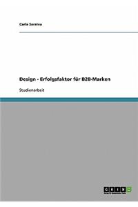 Design - Erfolgsfaktor für B2B-Marken