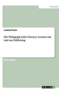 Die Pädagogik John Deweys