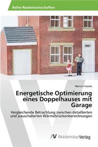 Energetische Optimierung eines Doppelhauses mit Garage