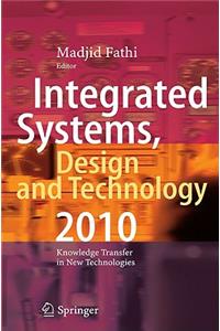 Integrated Systems, Design and Technology 2010