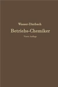 Der Betriebs-Chemiker