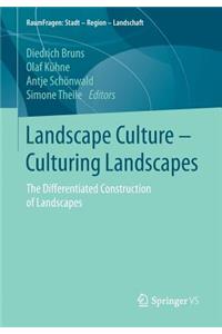 Landscape Culture - Culturing Landscapes