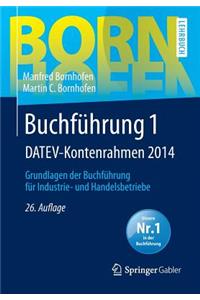 Buchfuhrung 1 Datev-Kontenrahmen 2014: Grundlagen Der Buchfuhrung Fur Industrie- Und Handelsbetriebe