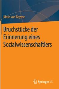 Bruchstücke Der Erinnerung Eines Sozialwissenschaftlers