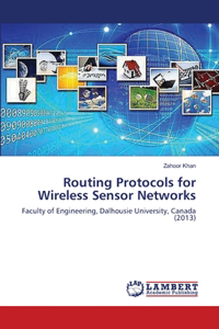 Routing Protocols for Wireless Sensor Networks