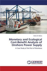 Monetary and Ecological Cost-Benefit Analysis of Onshore Power Supply