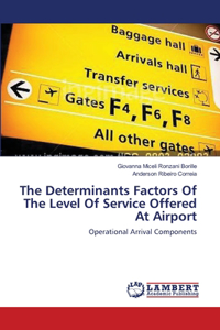 Determinants Factors Of The Level Of Service Offered At Airport
