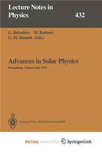 Advances in Solar Physics