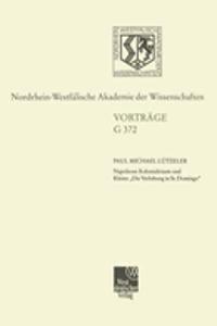 Napoleons Kolonialtraum und Kleists â€žDie Verlobung in St. Domingo